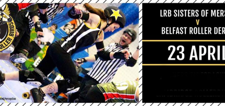 Liverpool Roller Birds vs Belfast Roller Derby